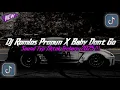 Download Lagu DJ ROMLOS PROPUN X BABY DONT GO (DJ TEBANG REMIX)