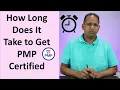 How long Does It Take to Get PMP Certified