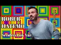 Rober Hatemo - Senden Çok Var