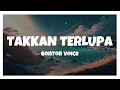 Takkan Terlupa-Gontor Voice (Lirik)