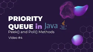 Priority Queue - Peek Poll Methods