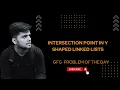 Intersection Point in Y Shaped Linked Lists GFG POTD 05 Feb C Java