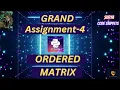 Ordered Matrix Grand Assignment-4