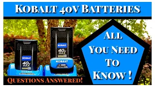 Kobalt 40v Battery Review Questions Answered