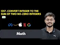 Convert Integer to the Sum of Two No Zero Integers LeetCode 1317 Math Easy