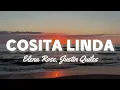 Si vas de copiloto, yo voy pa' donde sea..ELENA ROSE, Justin Quiles - COSITA LINDA