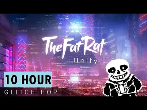 Download MP3 (10HOUR) TheFatRat - Unity vs Megalovania (by LiterallyNoOne)