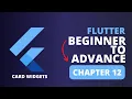 Flutter Beginner to Advance Course Chapter 12 Flutter Card Widget