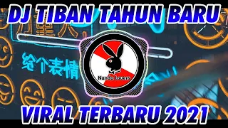 Download DJ TIBAN TIBAN TAHUN BARU 2021 🎶 DJ 2021 MP3