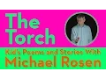 Download Lagu The Torch | POEM | Kids' Poems and Stories With Michael Rosen
