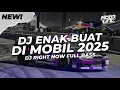Download Lagu DJ ENAK BUAT DI MOBIL! RIGHT NOW FULL BASS 2025 [NDOO LIFE]
