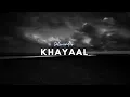 Download Lagu Khayaal (Slowed \u0026 Reverb) main tera hoya sambhal le tu mainu | Talwiinder | lofi studios