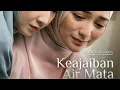 Lagu KEAJAIBAN AIR MATA WANITA | FULL MOVIE | FILM TERBARU 2025 NATASHA RIZKI #film2025 