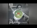 Lagu Nalla nagullamma DJ remix song 