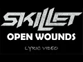 Download Lagu Skillet - Open Wounds (Bonus Track) - 2003 - Lyric Video