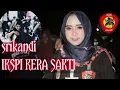 SRIKANDI IKSPI KERA SAKTI _lagu mars KEREN cover