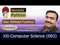XII CS Python Function - 2 User Defined Function Hindi by V P Chahal