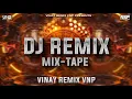Download Lagu DJ REMIX MIXTAPE (VINAY REMIX VNP) Dj Songs 2025