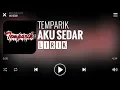 Download Lagu Temparik - Aku Sedar [Lirik]