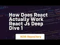 how does react actually work react js deep dive 1