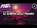 Download Lagu DJ SUMPAH JANJI PADAMU, viral tik tok 2024