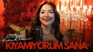Tuğçe Kandemir - Kıyamıyorum Sana