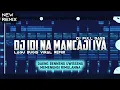 Lagu DJ IDI NA MANCAJI IYA - DJ BUGIS VIRAL DI TIKTOK TERBARU 2025 (Ander Fvnky Remix) FULL BASS
