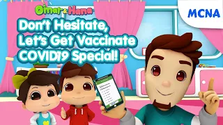 Don T Hesitate Let S Get Vaccinate COVID19 Omar Hana English 