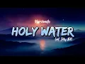 Download Lagu Marshmello - Holy Water (Lyrics) feat. Jelly Roll