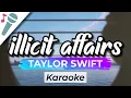 Download Lagu Taylor Swift – illicit affairs - Karaoke Instrumental (Acoustic)