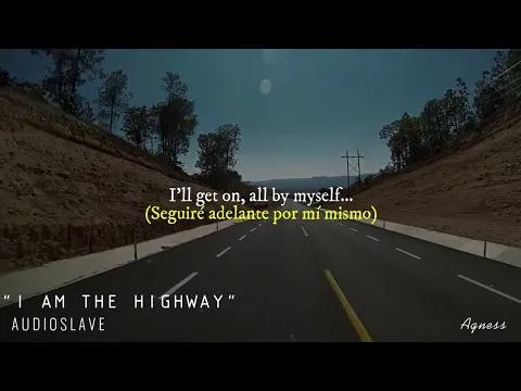 Download MP3 Audioslave - I am the highway ( Inglés - Español / Subtitulado) Lyrics