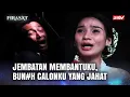 Download Lagu Akhirnya Aku Gajadi Menikah Sama Orang Yang Menjualku | Firasat Eps 45 Full MP3