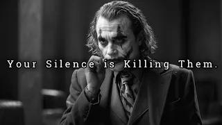 Your Silence After the Disrespect is Killing Them
