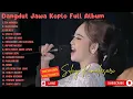 Download Lagu DANGDUT JAWA KOPLO FULL ALBUM | TIA MONIKA | SILVY KUMALASARI | WAHYUDI WAYENG CHANNEL
