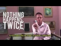 Nothing Happens, twice