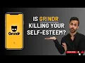 Is GRINDR Killing Your Self-Esteem