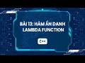 Lap Trinh C Bai 13 Ham An Danh - Lambda Function Trong C