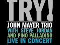 John Mayer Trio - Vultures