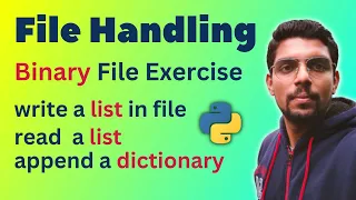 Binary File Exercise - Read Write Append Data in Binary File Pickle Module