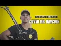 Download Lagu Haruskah Berakhir AKUSTIK Mr.Dawson