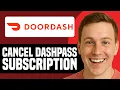 How To Cancel DashPass DoorDash Subscription 2026 Step By Step