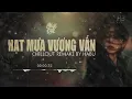 Hạt Mưa Vương Vấn | Chillout Cover Remake | Nhạc tắt đèn