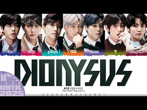 Download MP3 BTS (방탄소년단) 'DIONYSUS' Lyrics [Color Coded Han_Rom_Eng] | UNTIL 2025 #10