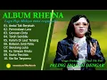 RHEINA - ANDAI TAK BERPISAH - FULL ALBUM TERBAIK 2025 || || LAGU SLOW 2025#ontrending
