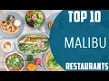 Top 10 Best Restaurants to Visit in Malibu USA - English
