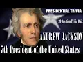 ANDREW JACKSON - US President Trivia Quiz