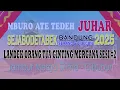 Download Lagu GGA JUHAR SEJABODETABEK 2025 - LANDEK ORANG TUA GINTING MERGANA - SESI #2