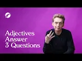 Adjectives Always Answer These 3 Questions How to Write Better