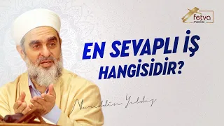 En sevaplı iş hangisidir?