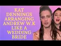 Kat Dennings makeup tutorial with arranging Andrew W K like a wedding bride